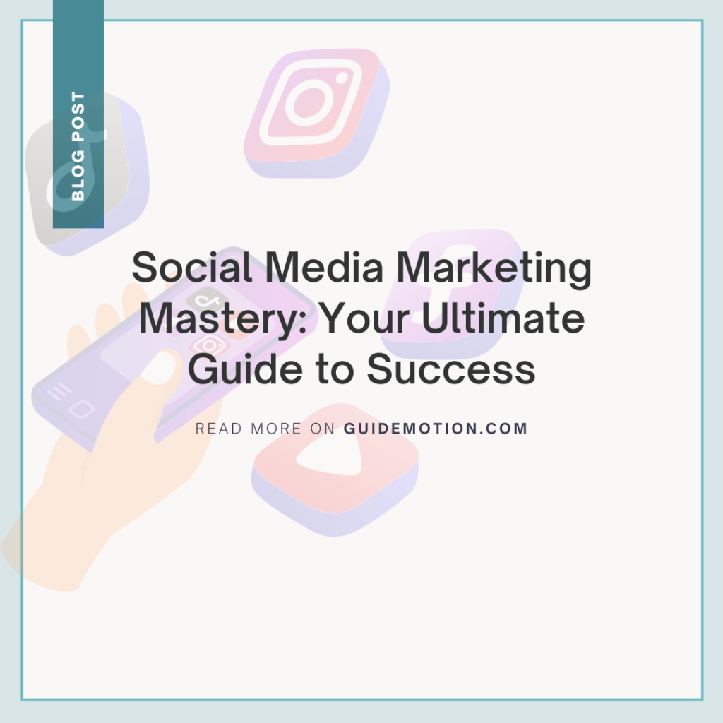 Social Media Marketing - Ultimate Guide